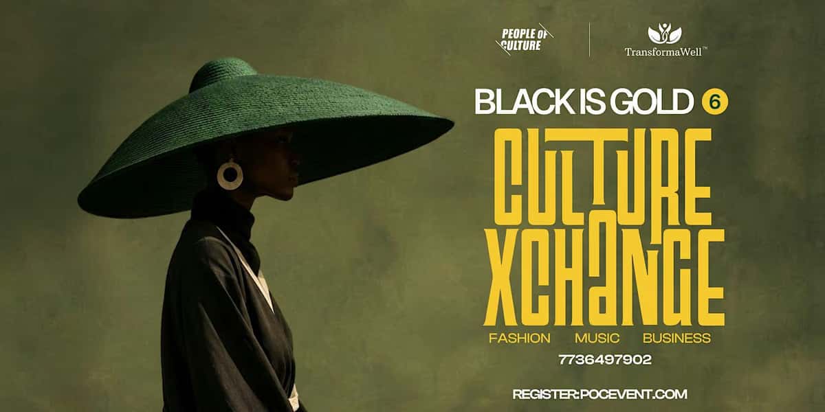 Black is Gold 6: Culture Xchange (Supported by Tito's Handmade Vodka)