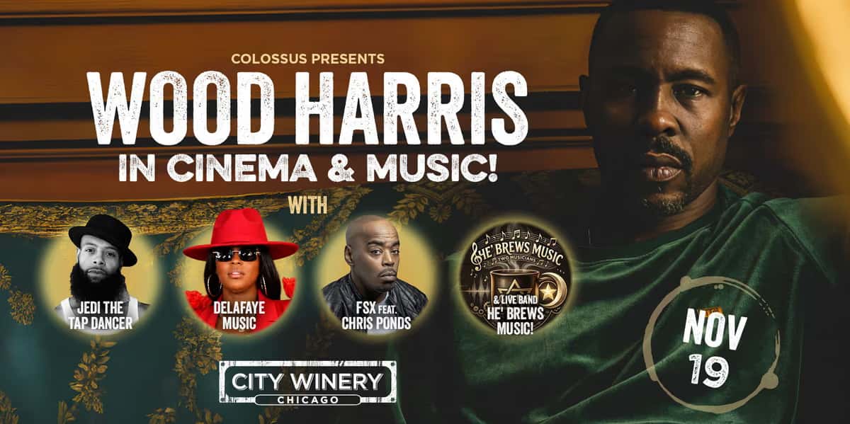 Wood Harris in Cinema & Music!
