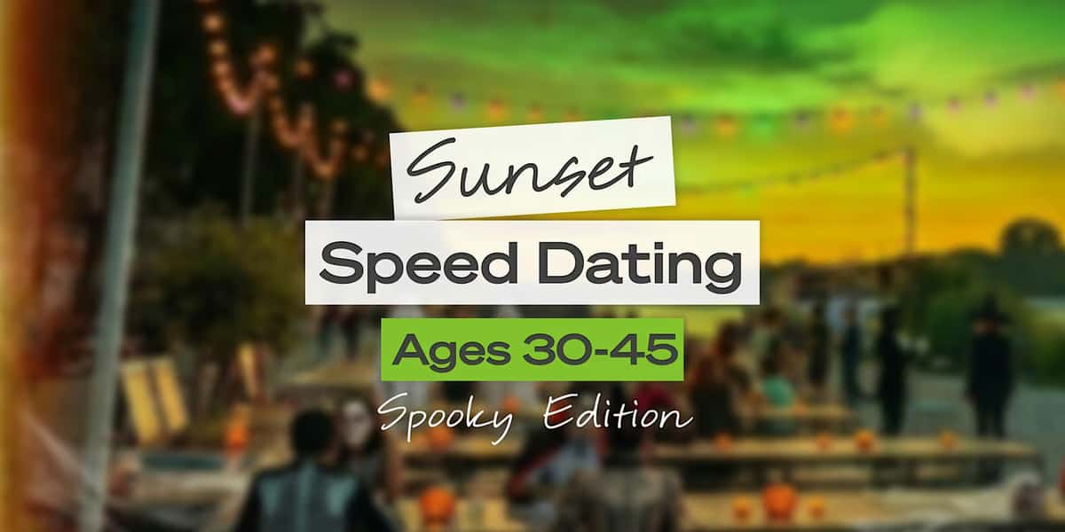 Chicago Singles Event: Sunset Speed Dating (Spooky Edition) Ages 30-45