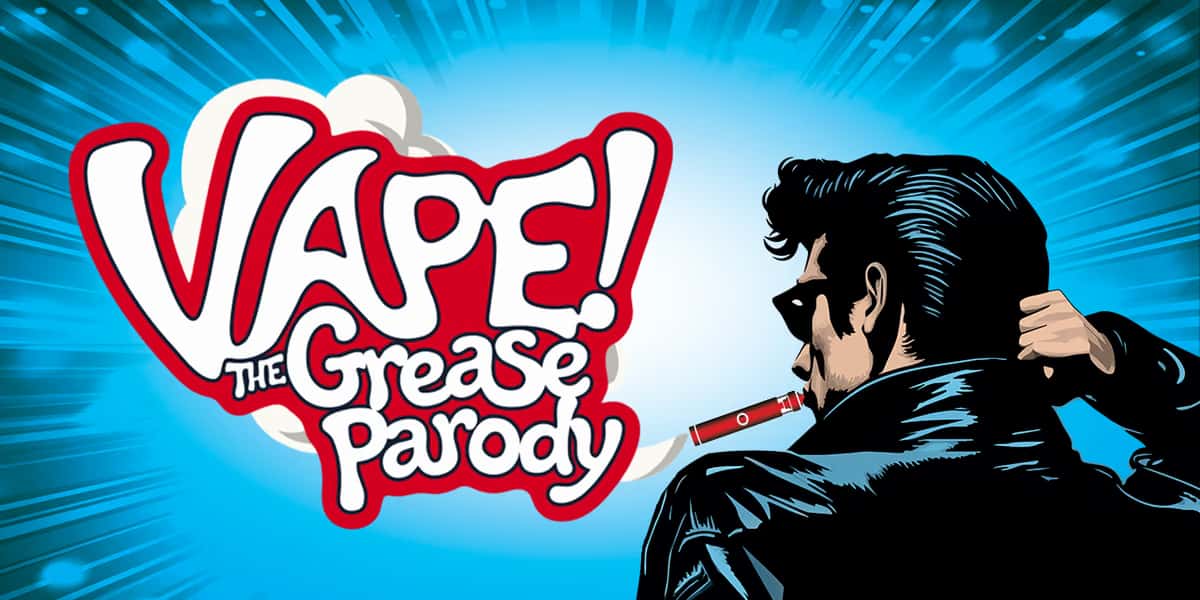 Vape! The Grease Parody