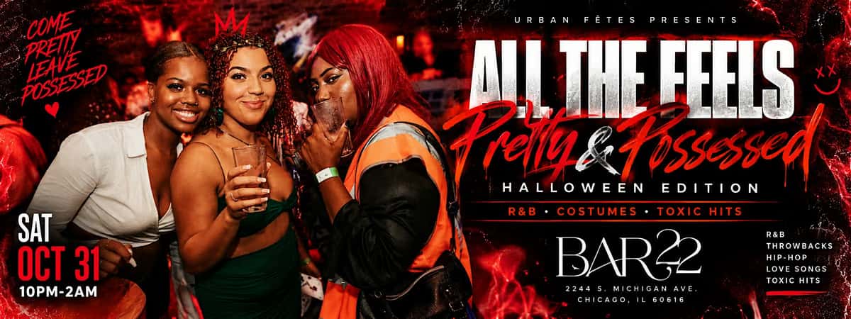All the Feels: Pretty & Possessed (R&B • Costumes • Toxic Hits)