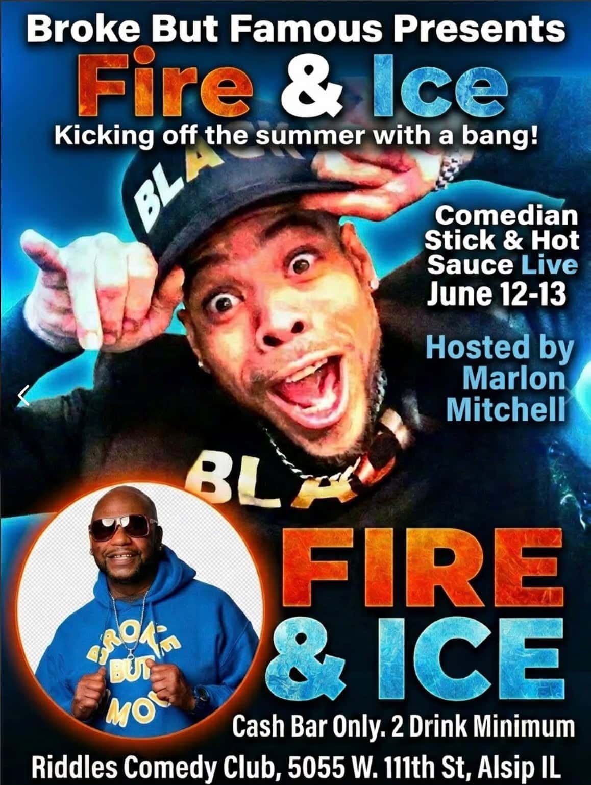 Fire and Ice Live by Broke But Famous
