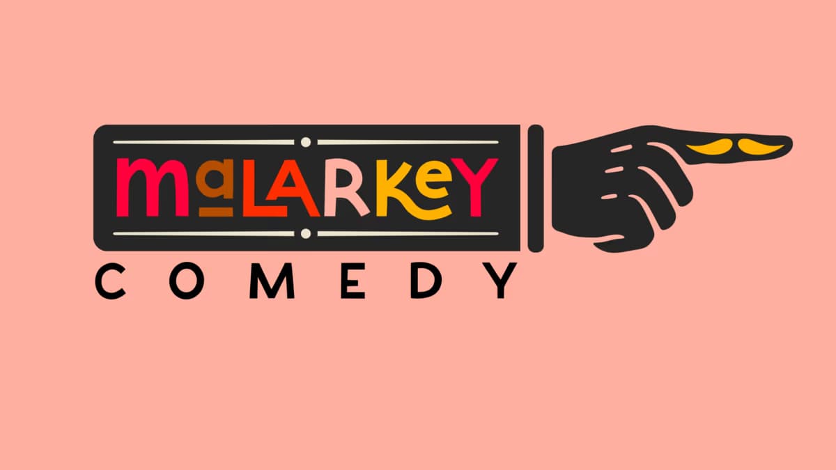 Malarkey Comedy Company 1