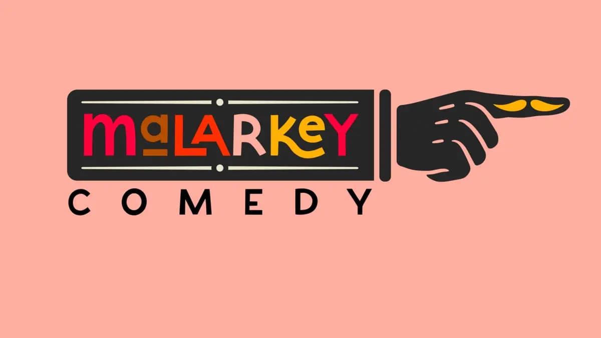 Malarkey Comedy Company 2