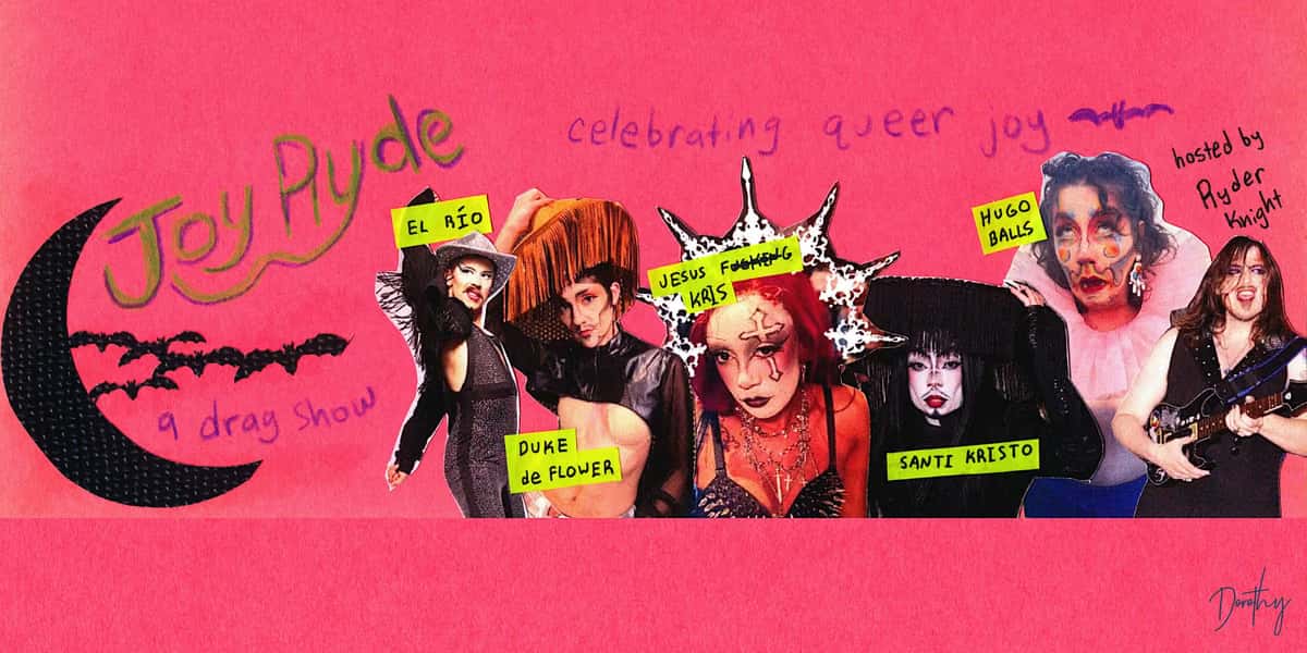Joy Ryde: a drag show celebrating queer joy - Halloween Edition!
